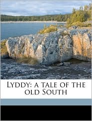 Book Cover of Lyddy: A Tale of the Old South